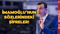 Tanju Tosun İmamoğlu’nun Sözlerini Deşifre Etti! ‘Riskler İçeriyor’