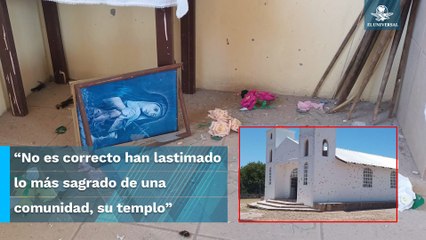 Así quedó la iglesia de Guachochi en Chihuahua, tras balacera