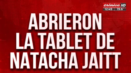La justicia logró abrir la tablet de Natacha Jaitt: ¿Qué encontraron?