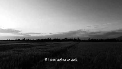 If I was going to quit (Motivation, Inspiration, success,love,power & Life)
