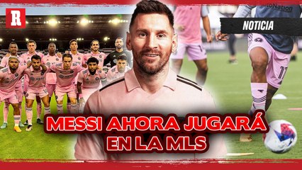 Lionel MESSI llega al INTER de MIAMI