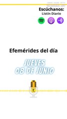 EFEMÉRIDES JUEVES 08 DE JUNIO 2023