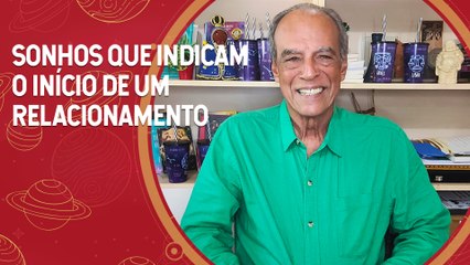 Sonhos que indicam que você vai iniciar um relacionamento