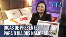 Dicas de presentes para o Dia dos Namorados