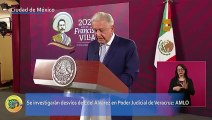 Pide AMLO investigar desvíos de Edel Álvarez en Poder Judicial de Veracruz