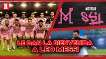 Inter de MIAMI le da la BIENVENIDA a Lionel Messi