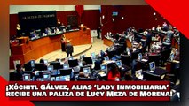 ¡VEAN! ¡Xóchitl Gálvez alias ‘Lady Inmobiliaria’ recibe una paliza de Lucy Meza de Morena!-1