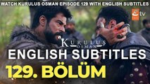 Kurulus Osman Episode 129 English Subtitles  HD | Kuruluş Osman 129 | Etv Facts | super hit Turkish series | Kuruluş Osman 129. Bölüm