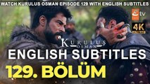 Kurulus Osman Episode 129 English Subtitles ULTRA HD | Kuruluş Osman 129 | Etv Facts | super hit Turkish series | Kuruluş Osman 129. Bölüm