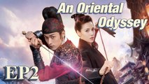 Costume Fantasy An Oriental Odyssey EP2  Starring Janice WuZheng YechengZhang Yujian  ENG SUB3145