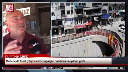 Maltepe’de tünel çalışmasında doğalgaz patlaması meydana geldi