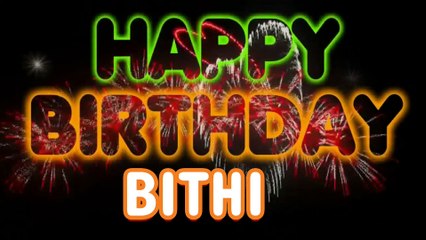 BITHI Happy Birthday Song – Happy Birthday BITHI - Happy Birthday Song - BITHI birthday song