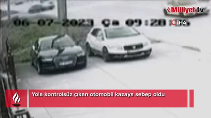Yola kontrolsüz çıkan otomobil kazaya sebep oldu