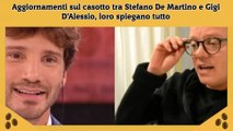 Aggiornamenti sul casotto tra Stefano De Martino e Gigi D’Alessio, loro spiegano tutto