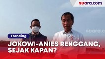 Satu-satunya Capres yang Tak Diendorse Jokowi, Sejak Kapan Hubungan Anies Baswedan dan Presiden Merenggang?