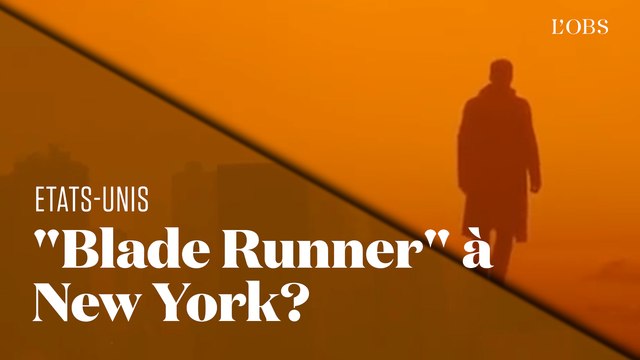 Les incendies au Canada transforment New York en décor de Blade Runner 2049
