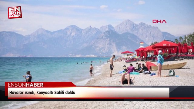 Havalar ısındı, Konyaaltı Sahili doldu
