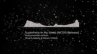Rival x Asketa & Natan Chaim - Superhero In My Sleep (instrumental Version)