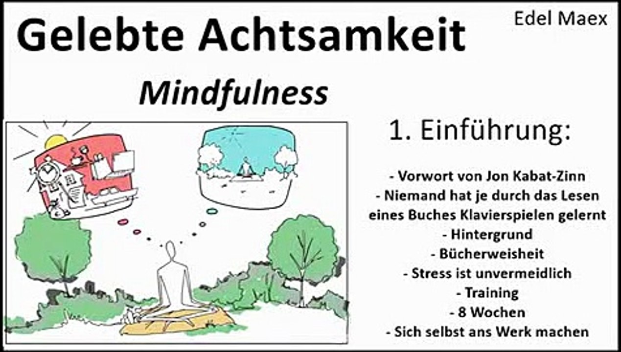 Gelebte Achtsamkeit 1. Einleitung