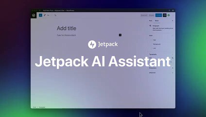 Wordpress: The Jetpack AI Assistant