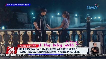 Mga eksena sa "Luv Is: Love At First Read," ibang-iba sa naunang Mavy-Kyline projects | 24 Oras