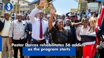 Pastor Dorcas rehabilates 56 addicts as program starts