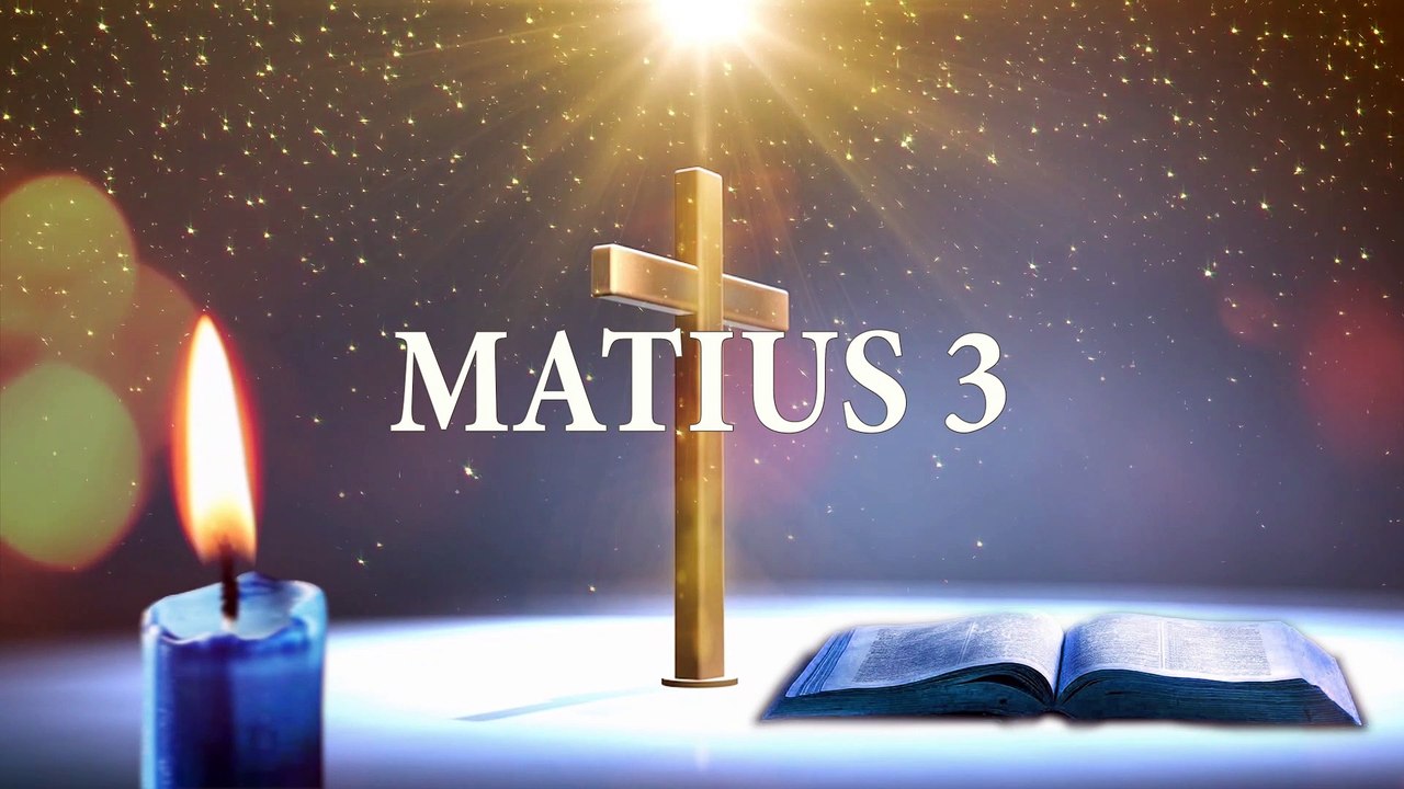 MATIUS 3 | ALKITAB SUARA (TB) - Video Dailymotion