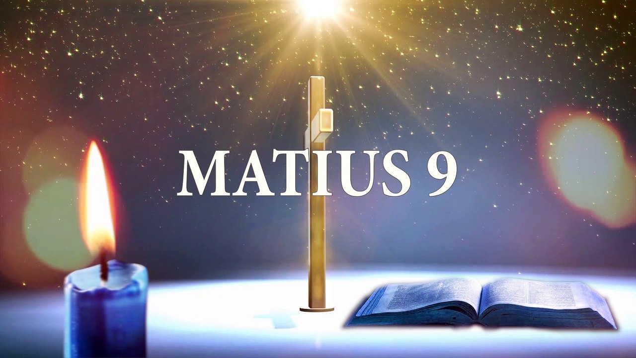 MATIUS 9 | ALKITAB SUARA (TB)