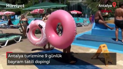Antalya turizmine 9 günlük bayram tatili dopingi