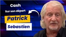 Patrick Sébastien bouleversé, il balance les conséquences de son cancer