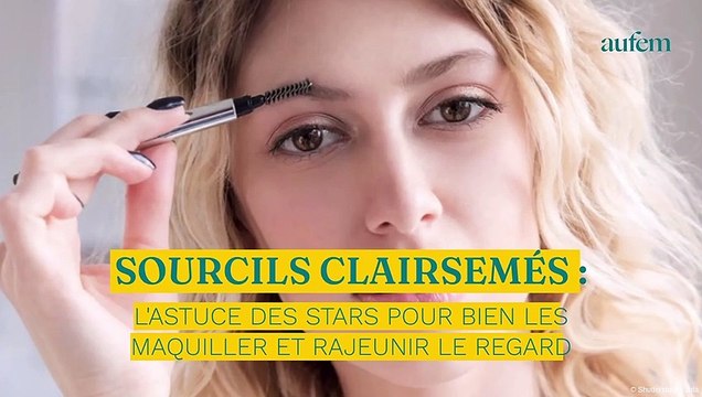 Sourcils clairsemés : l’astuce des stars pour bien les maquiller et rajeunir le regard