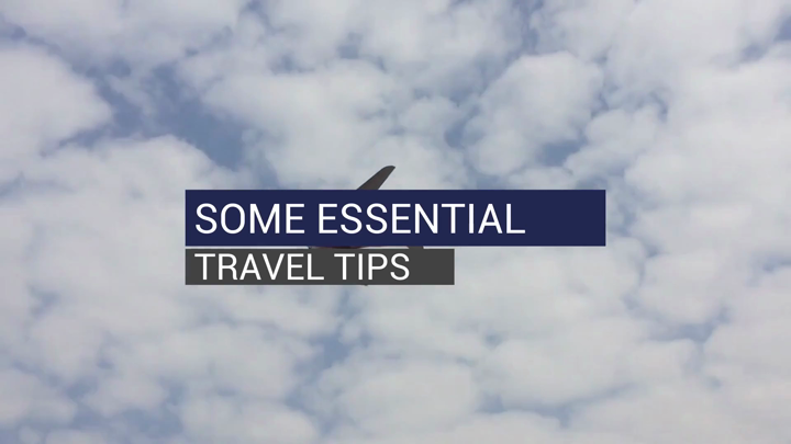 Some Essential Travel Tips