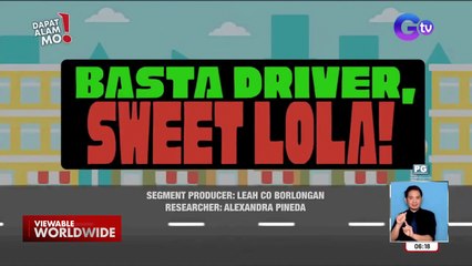 74-anyos na lola, tuloy-tuloy ang pagkayod bilang isang tsuper! | Dapat Alam Mo!