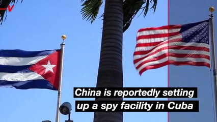 China Set to Build Secret Spying Facility In Cuba