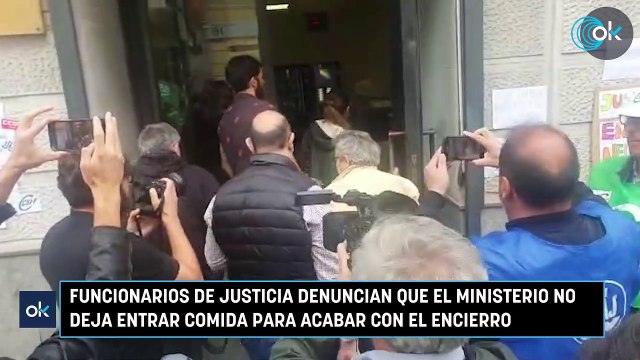 Funcionarios de Justicia denuncian que el Ministerio no deja entrar comida para acabar con el encierro