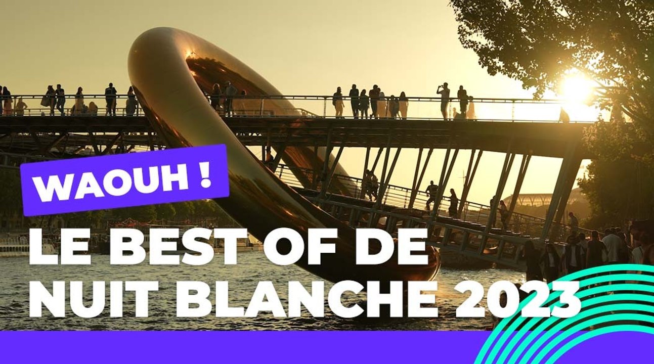 Le best of de Nuit Blanche 2023 | Nuit Blanche | Ville de Paris