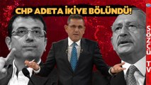 CHP Adeta İkiye Bölündü! Fatih Portakal Ekrem İmamoğlu’nu Destekleyen İsimleri Açıkladı