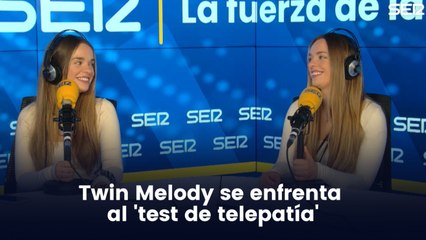 Las Twin Melody se enfrentan al 'test de telepatía' en la SER
