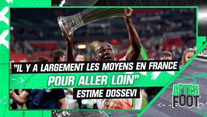 Conference League : "Il y a largement les moyens en France pour aller loin" estime Dossevi