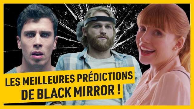 Les prédictions les plus flippantes de Black Mirror !