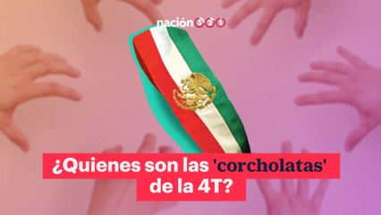 ¿Quienes son las 'corcholatas' de la 4T?