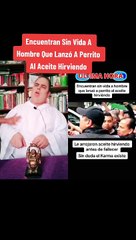Vidente habla con perrito que fue lanzado a aceite hirviendo