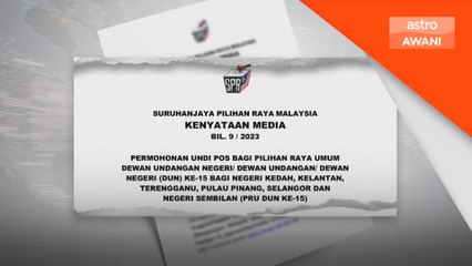 Permohonan undi pos bagi PRN enam negeri dibuka 15 Jun
