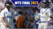WTC Final 2023: టీమిండియా అట్టర్ ఫ్లాఫ్.. Show | Telugu OneIndia