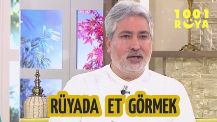 RÜYADA ET GÖRMEK | Rüya Tabirleri