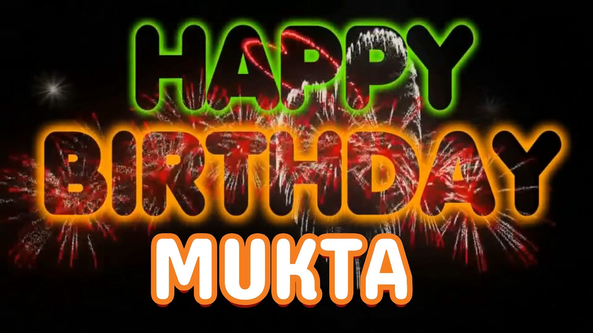 MUKTA Happy Birthday Song – Happy Birthday MUKTA - Happy Birthday Song -  MUKTA birthday song - video Dailymotion