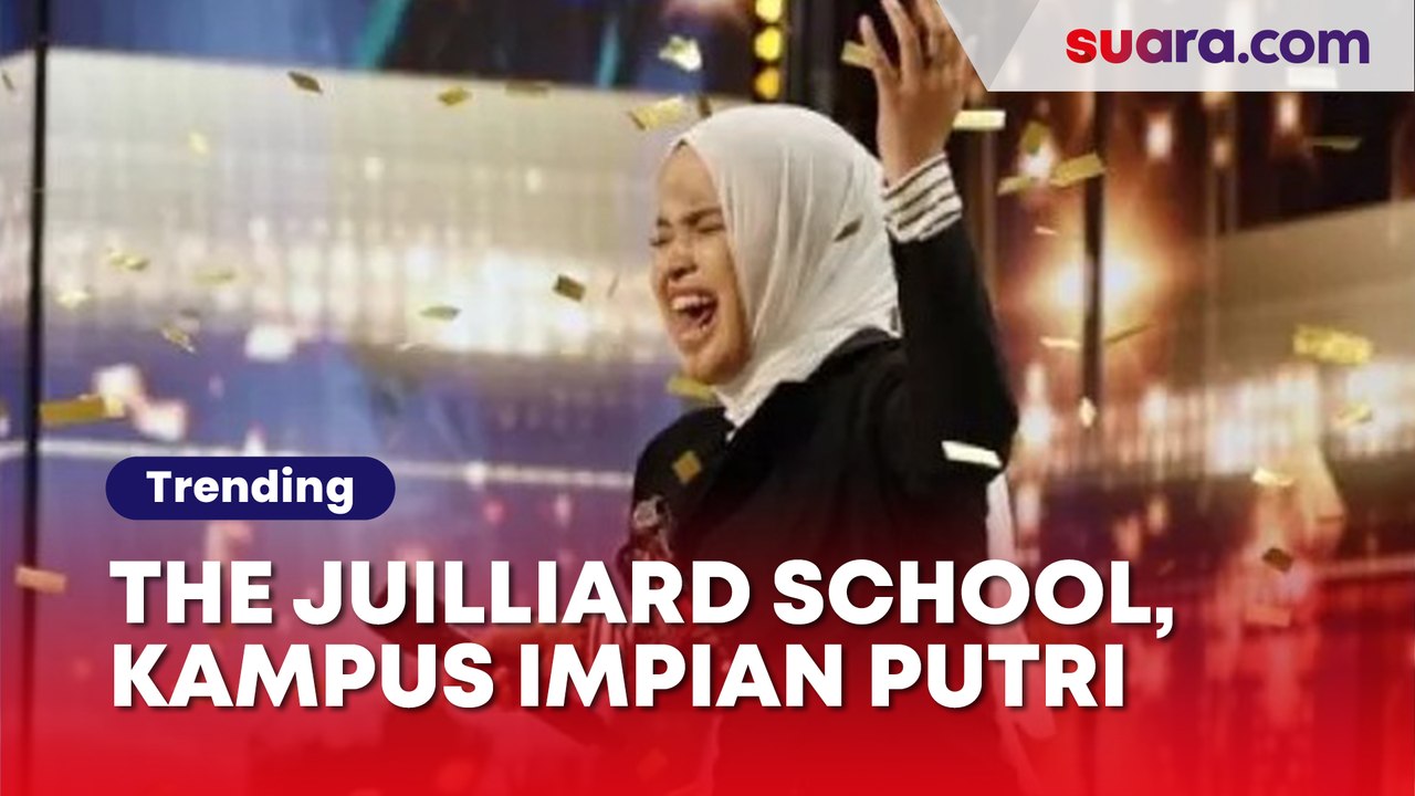 Keistimewaan The Juilliard School, Kampus Impian Putri Ariani AGT