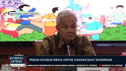 Pesan Khusus Mega untuk Ganjar Pranowo Saat Rakernas
