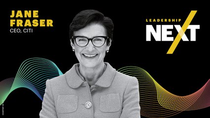 Leadership Next: Citi CEO, Jane Fraser