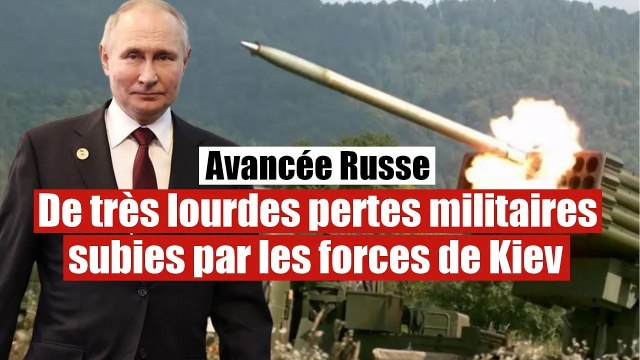 L'armée russe inflige des pertes militaires considérables aux forces ukrainiennes